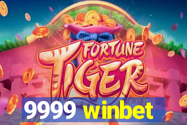 9999 winbet